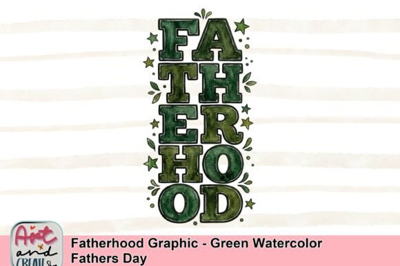 Designing with Emotion: The Fatherhood Graphic - Green Watercolor Fathers Day
