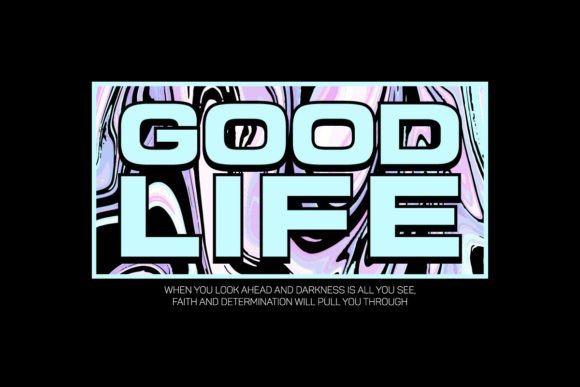 Good Life Quotes Graphic Tee Design: Urban Style Guide